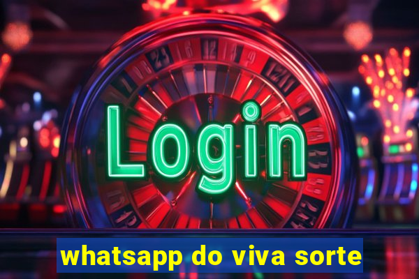 whatsapp do viva sorte